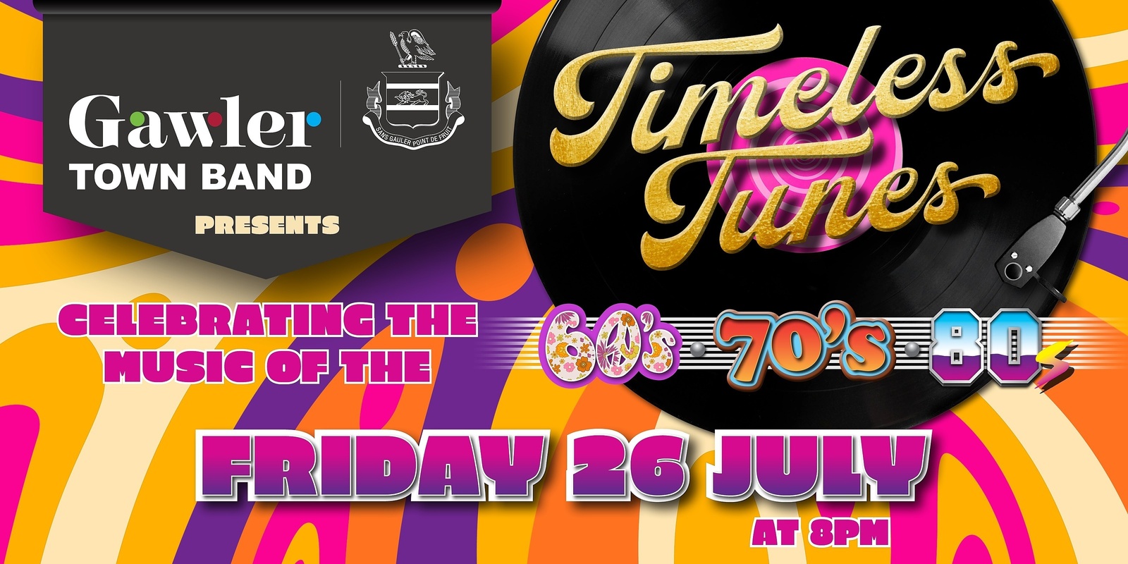 Banner image for Gawler Town Band - Timeless Tunes: Celebrating the music of the 60's, 70's, and 80's