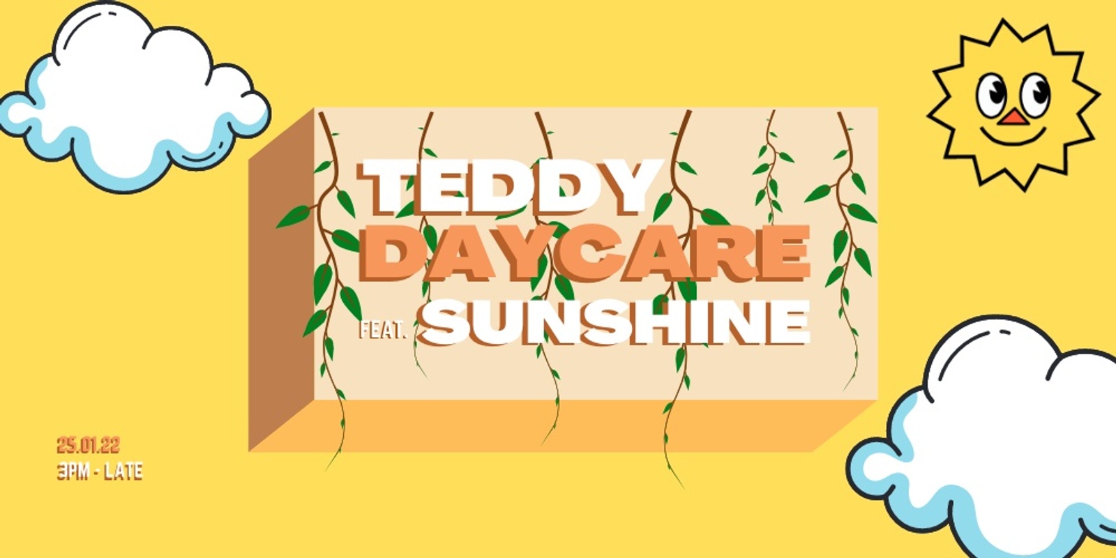 Banner image for TEDDY DAYCARE FEAT. SUNSHINE