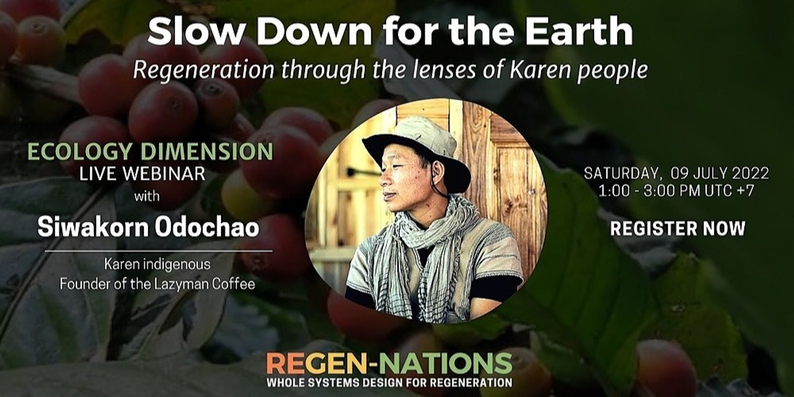 Banner image for Slow Down for The Earth | Regeneration through the lenses of Karen people