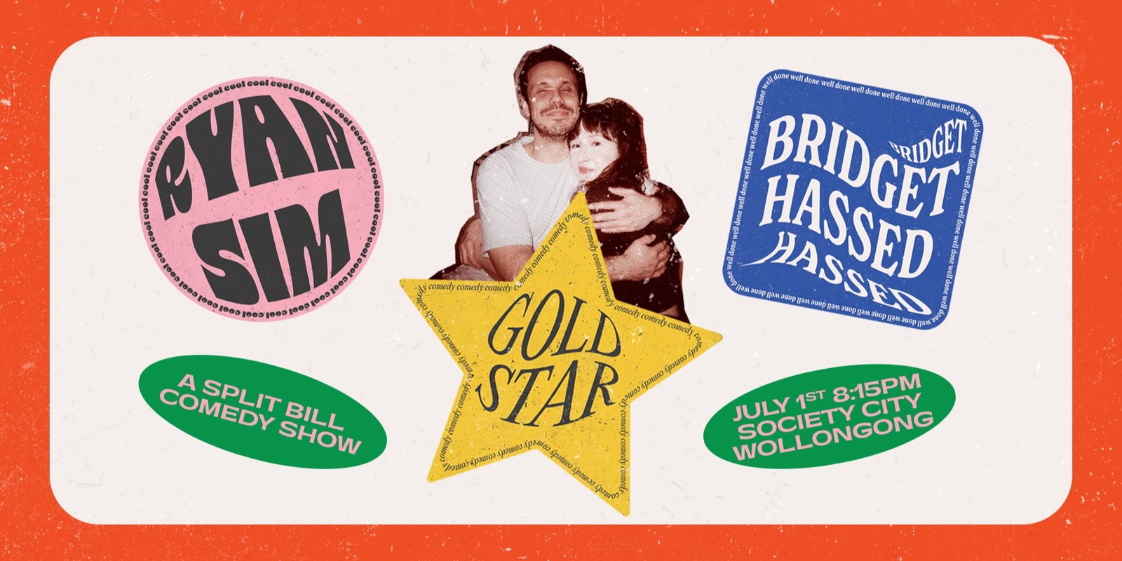 Banner image for Ryan Sim & Bridget Hassed: Gold Star (Wollongong Comedy Festival)