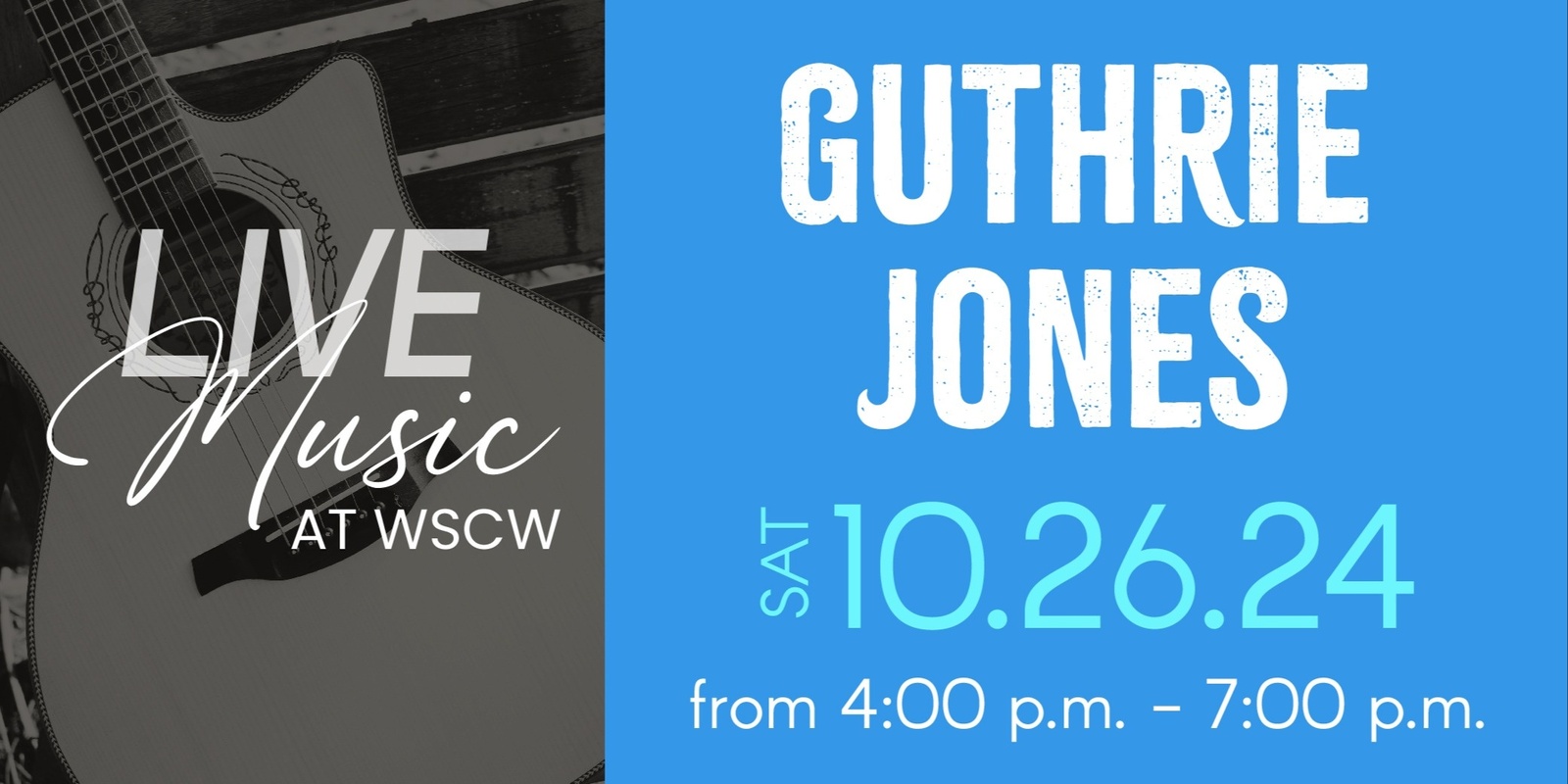 Banner image for Guthrie Jones Live at WSCW October 26