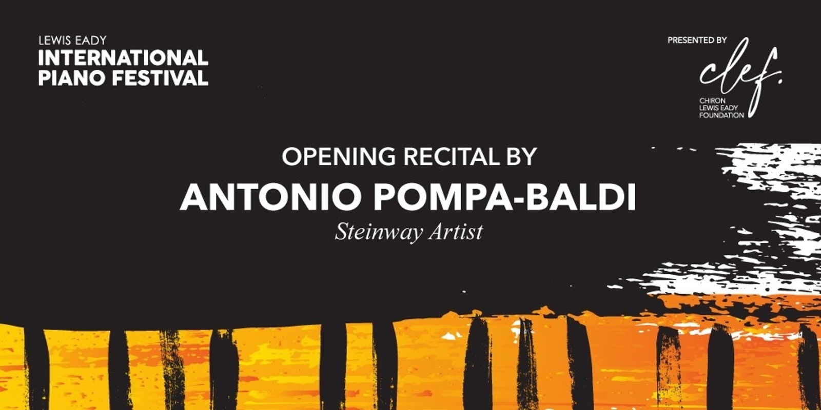 Banner image for LEWIS EADY INTERNATIONAL PIANO FESTIVAL | Opening Recital by Steinway Artist, Antonio Pompa-Baldi