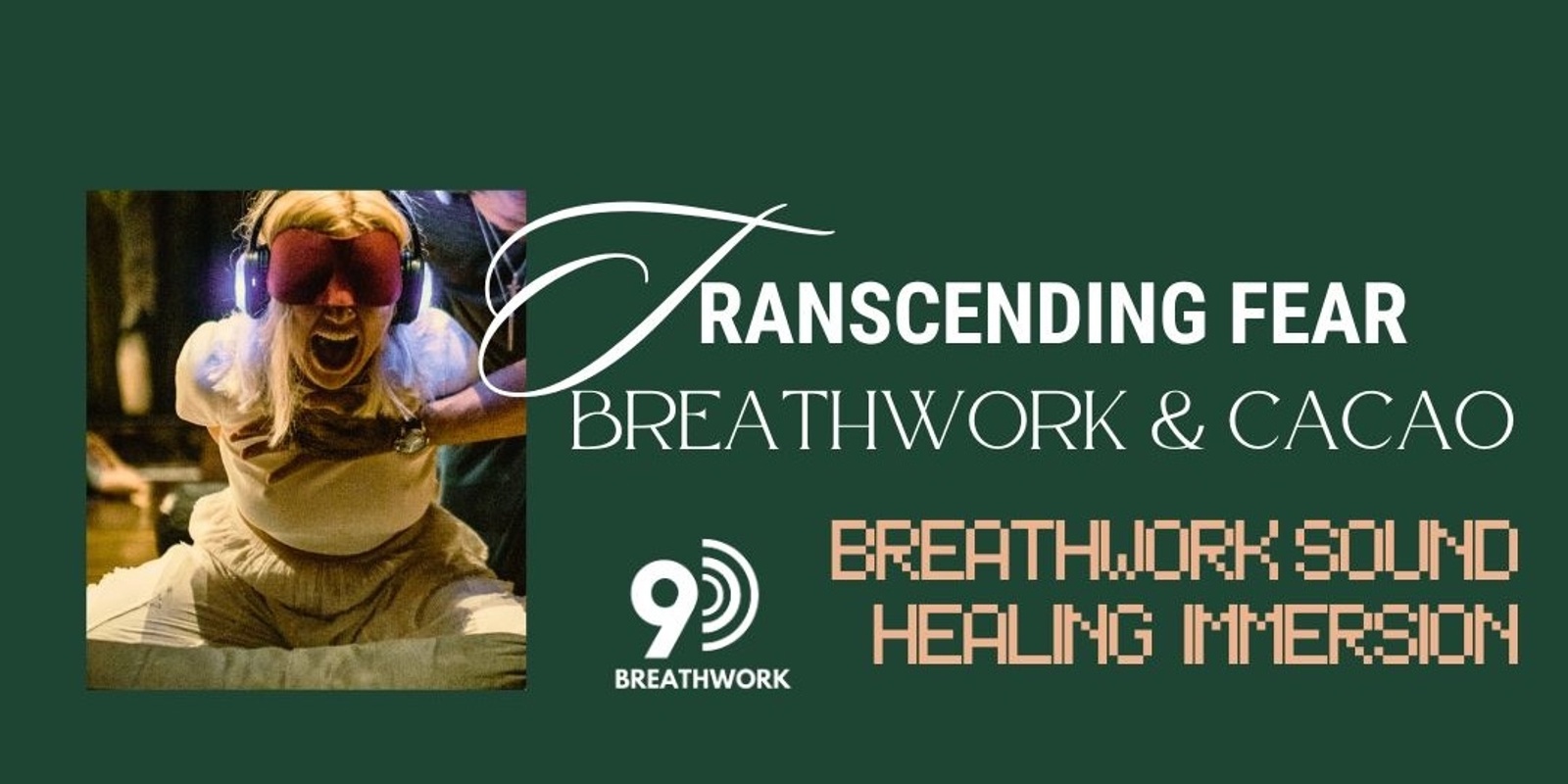 Banner image for  'Transcending Fear' 9D Breathwork Journey - Hillsdale