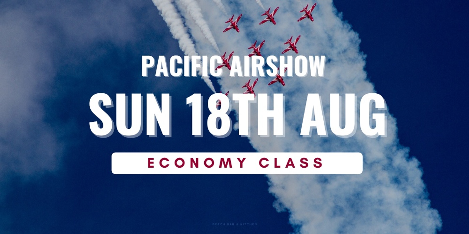Banner image for Pacific Airshow at COAST - Sun Economy Class