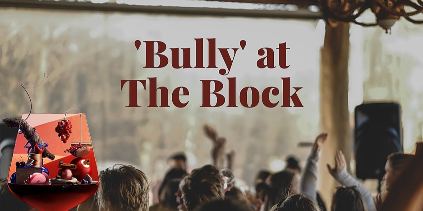 Banner image for Bully At The Block