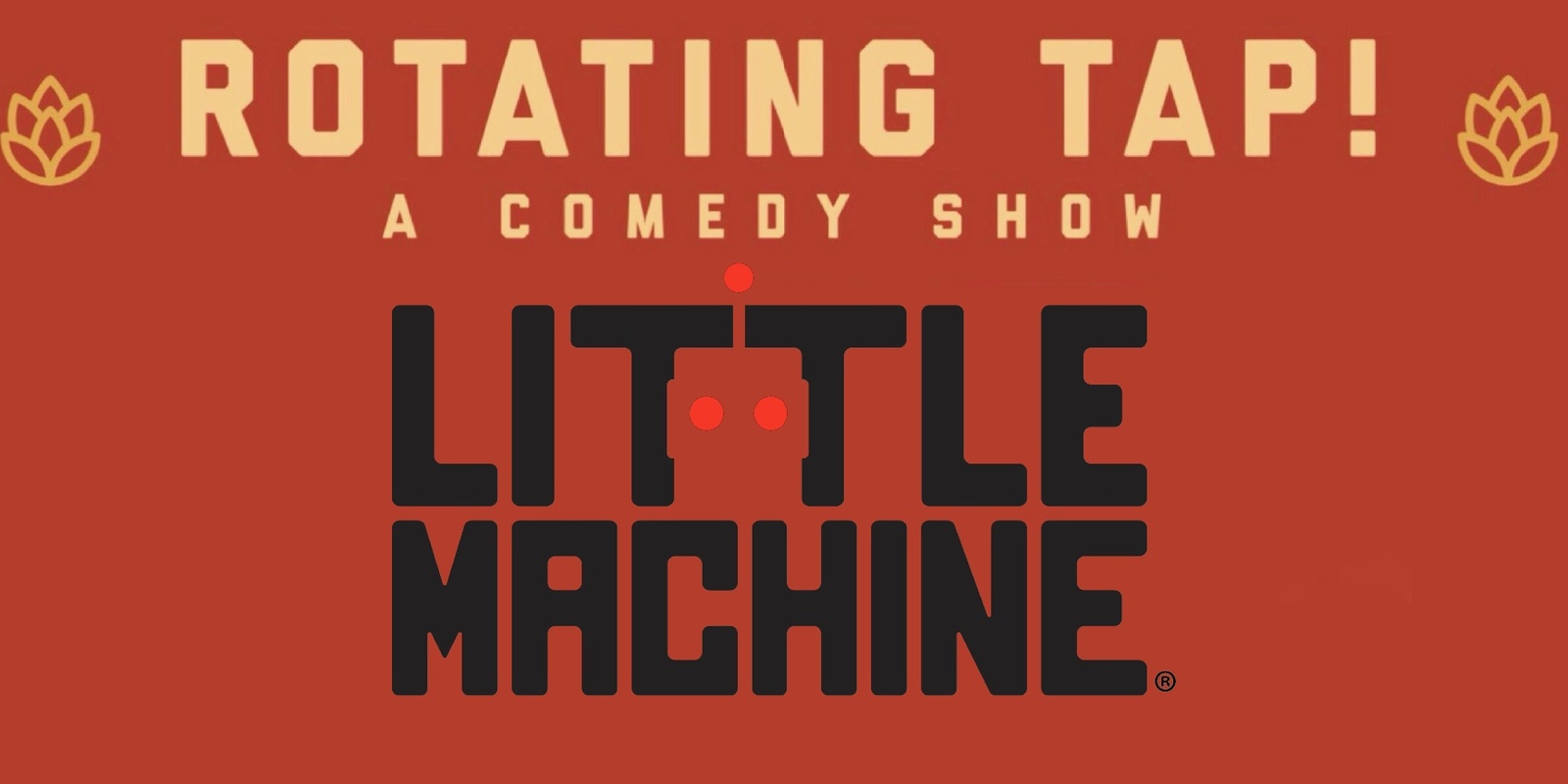 Banner image for Rotating Tap Comedy @ Little Machine Beer