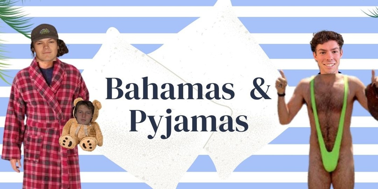 Banner image for AUES Presents Stein II: Bahamas & Pyjamas