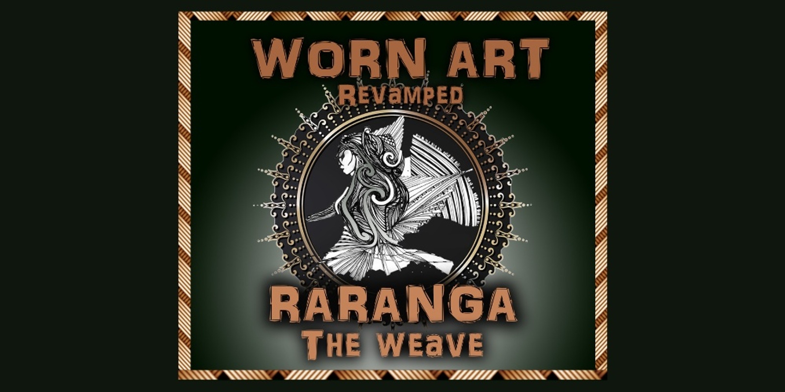 Banner image for Worn Art Revamped - Raranga The Weave 