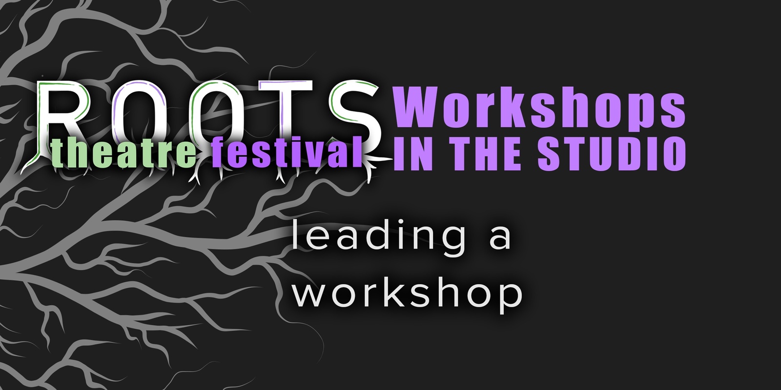 Banner image for ROOTS Workshops | Leading a Workshop