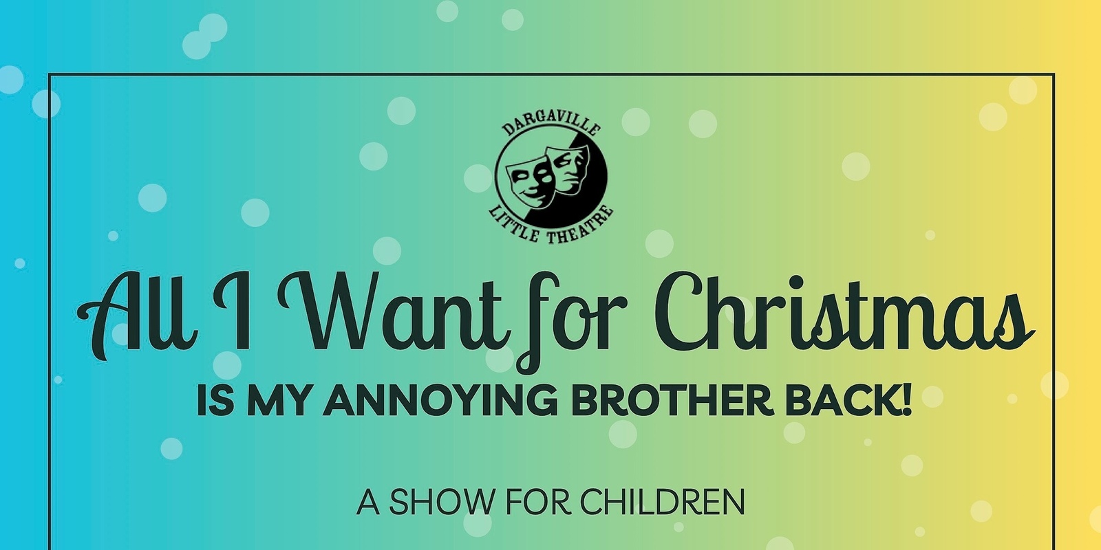 Banner image for All I want for Christmas is my annoying brother back!