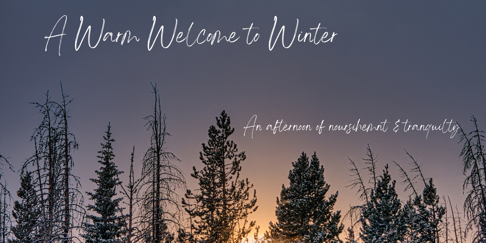 Banner image for Warm Welcome to Winter