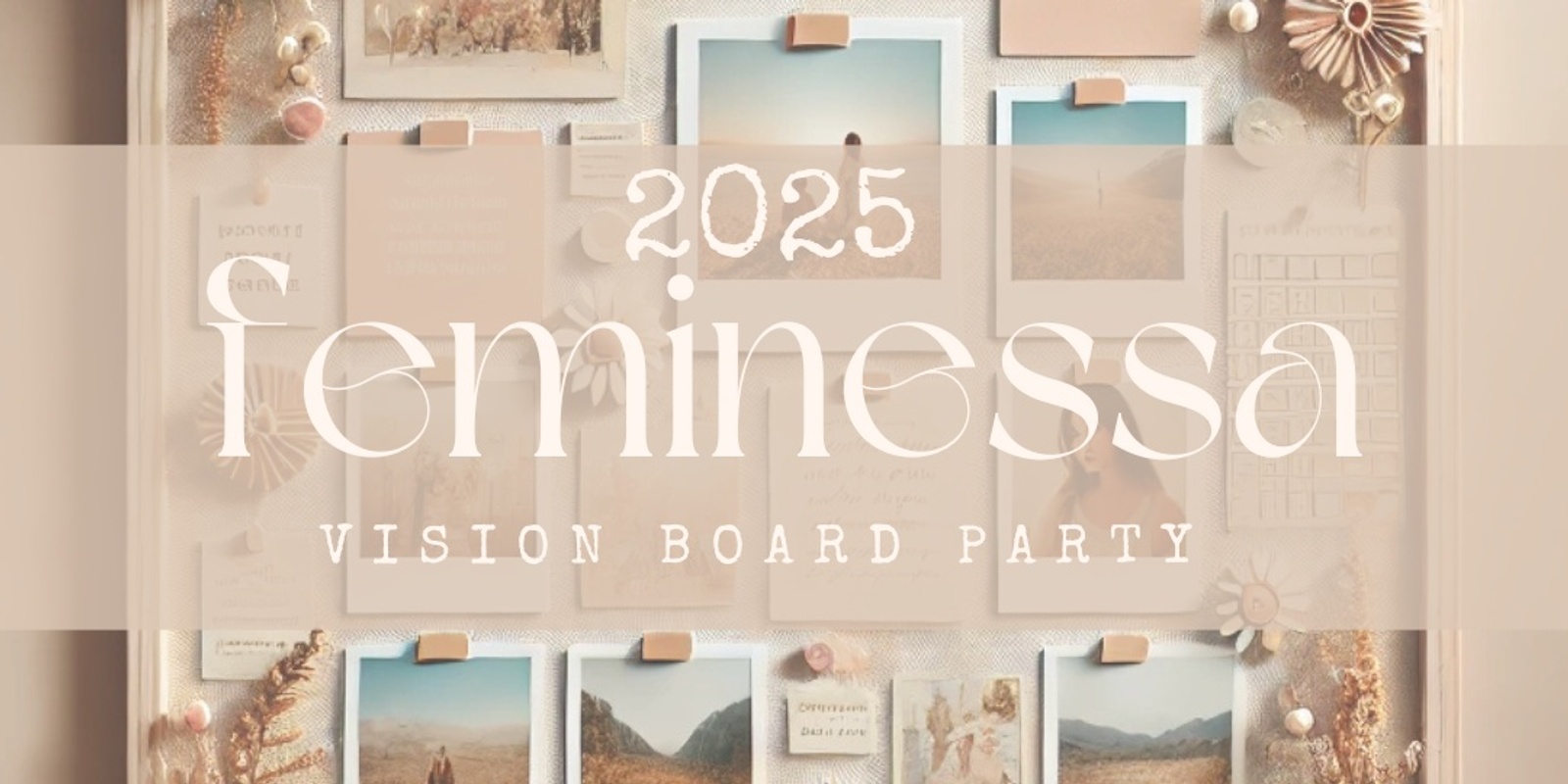 Banner image for Feminessa - Vision board party 