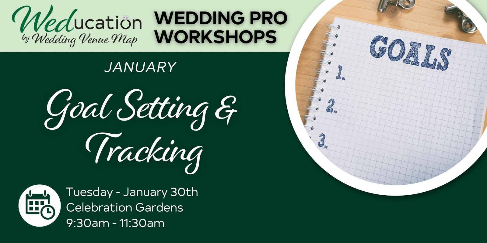 Banner image for WEDucation Workshop: Goal Setting & Tracking hosted by Shannon Tarrant - Wedding Venue Map