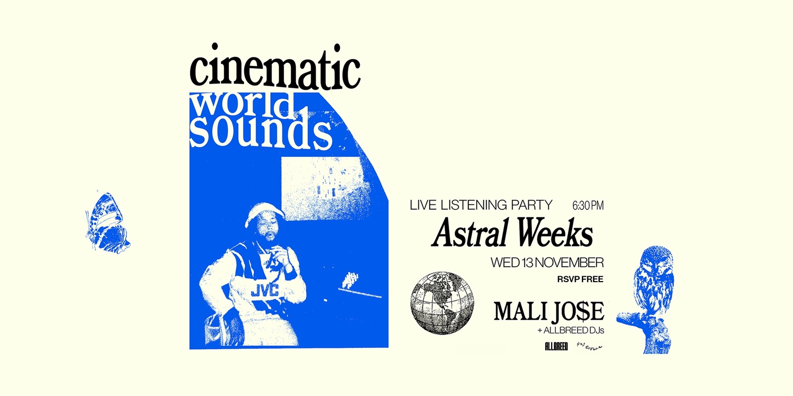 Banner image for Mali Jo$e and ALLBREED present...  Cinematic World Sounds - the live listening experience.