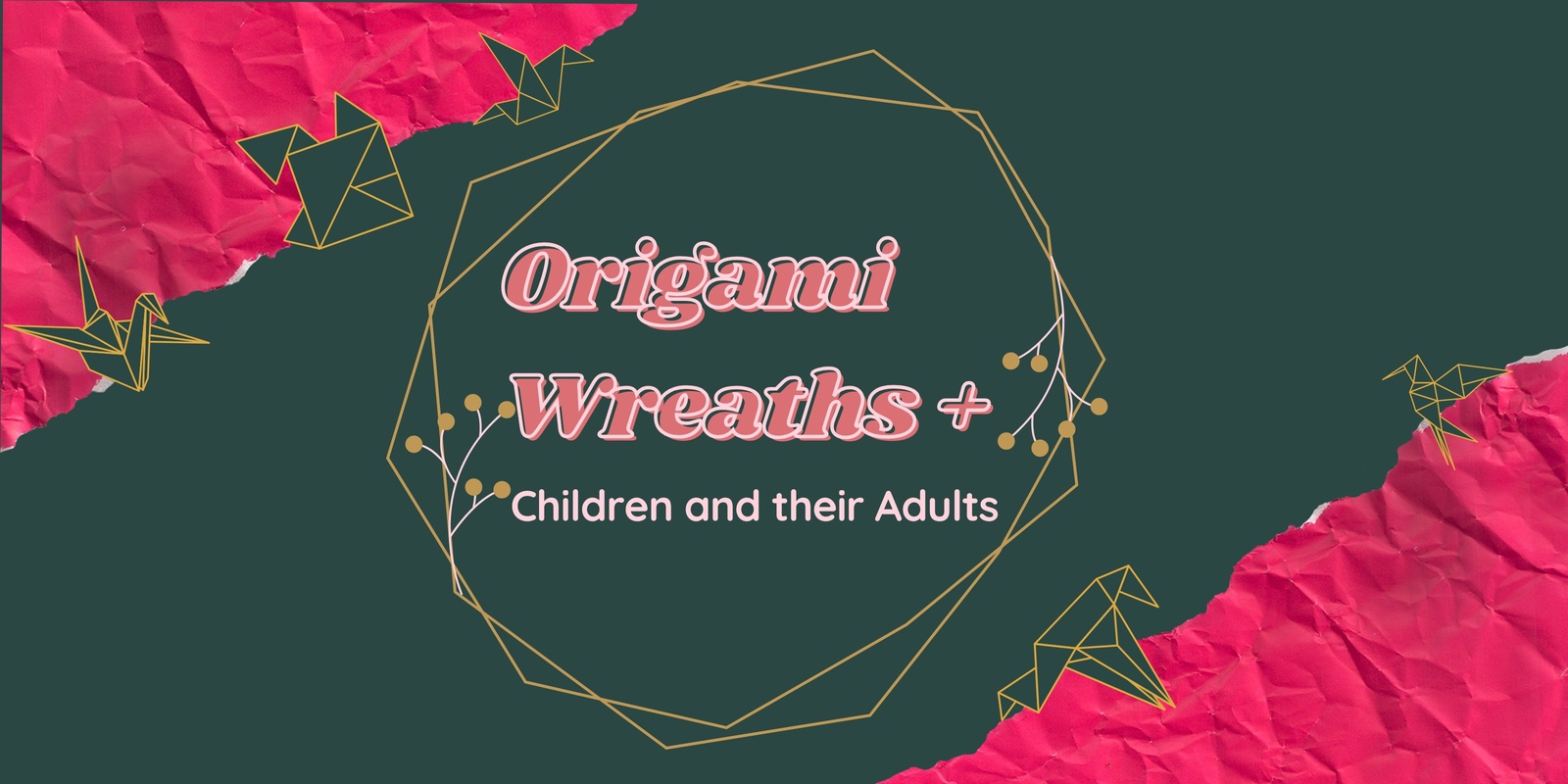 Banner image for Origami Wreaths: Dynamic Duo