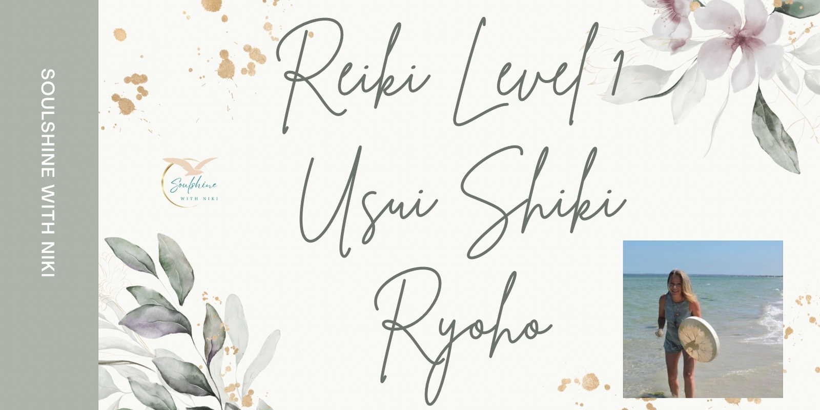 Banner image for Soulshine with Niki hosting Reiki Level 1:- Usui Shiki Ryoho