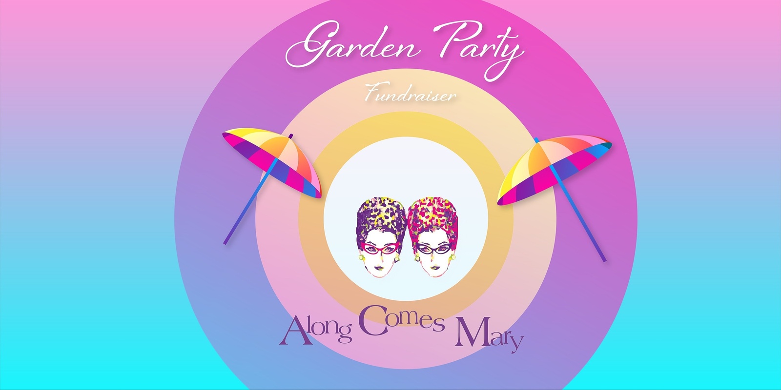 Banner image for Along Comes Mary's Garden Party