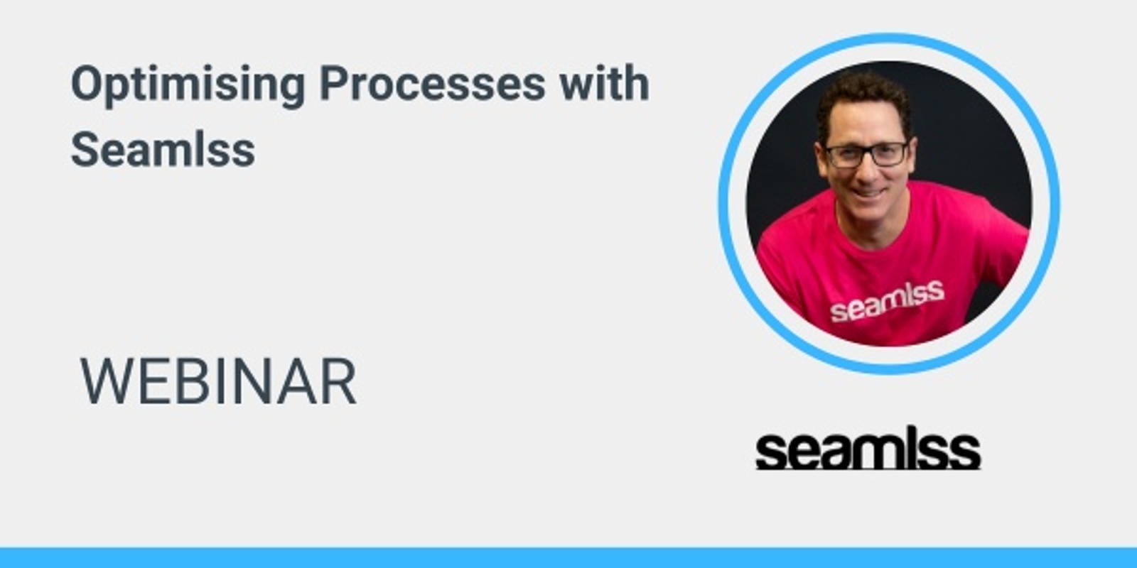 Banner image for Seamlss Overview Webinar (30 min webinar)