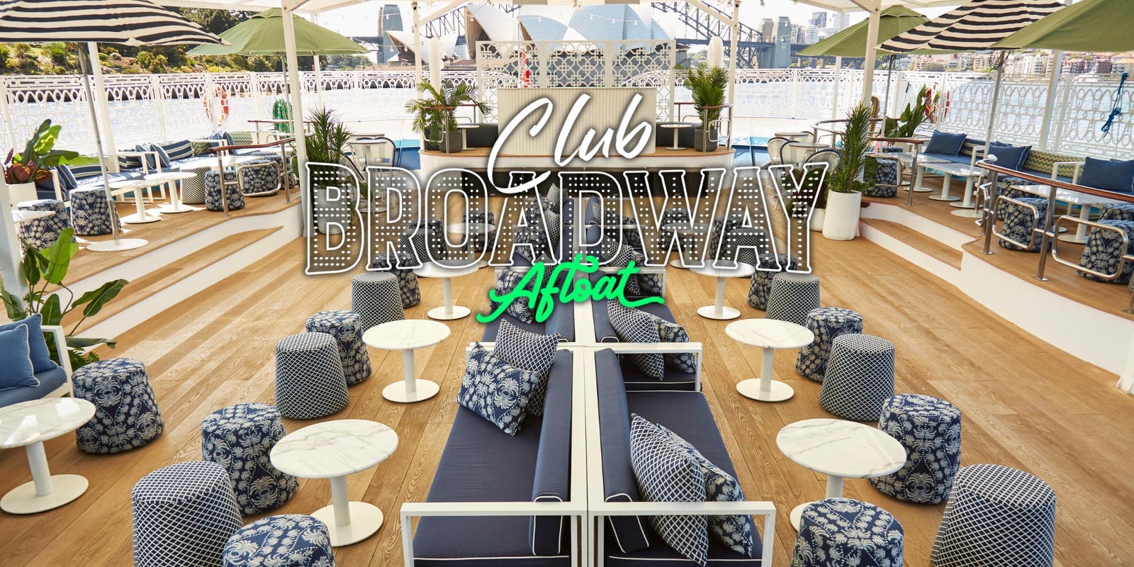 Banner image for Club Broadway: AFLOAT [Sun Mar 2]