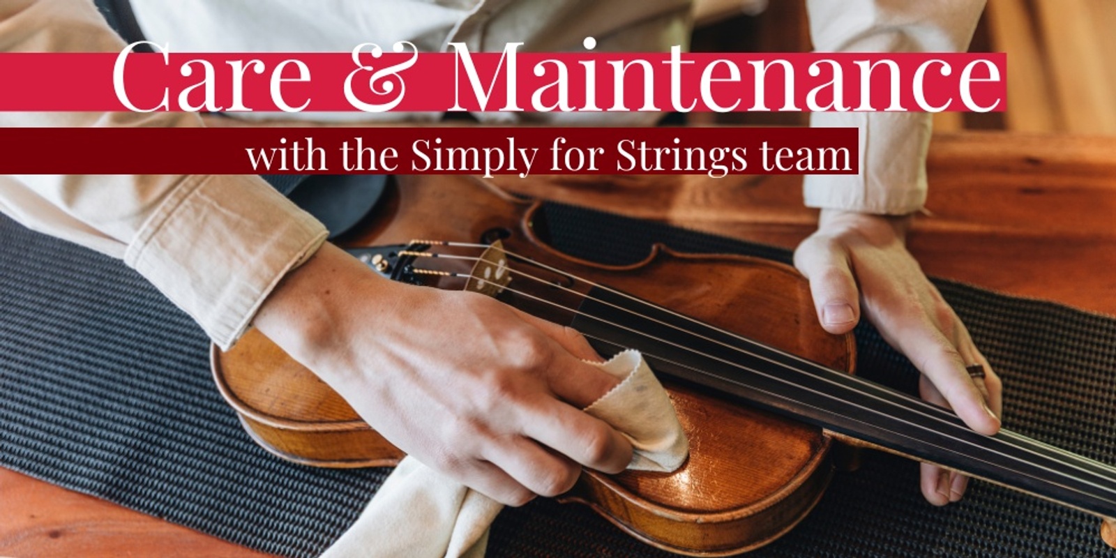 Clean Your Instrument and Refresh Your Sound at Simply for Strings