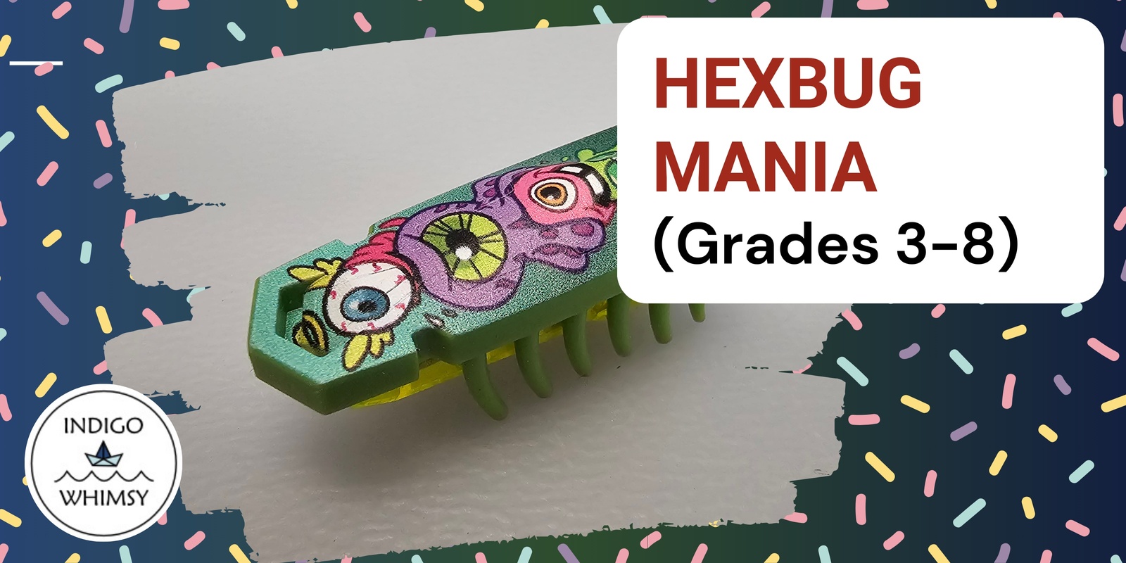 Banner image for HexBug Mania (Grades 3-8)