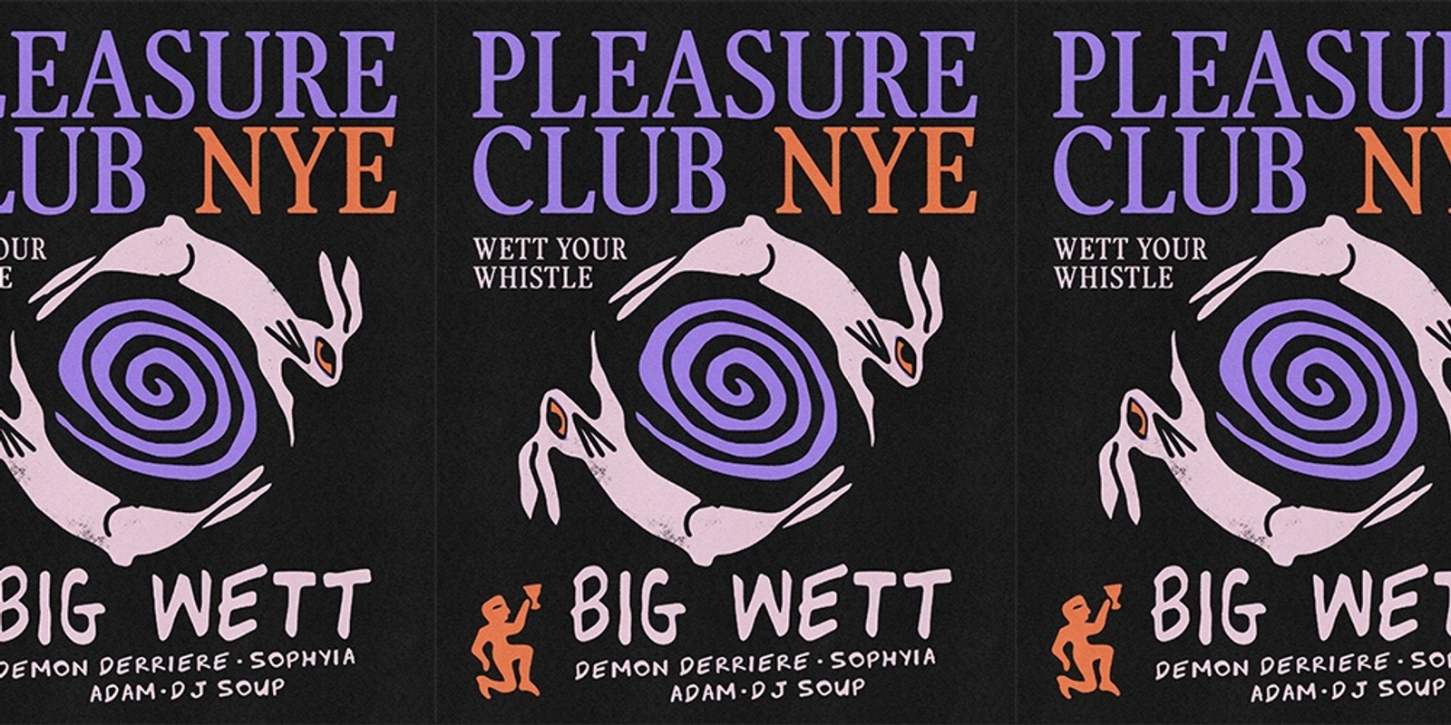 Banner image for WETT YOUR WHISTLE | NEW YEAR'S EVE AT PLEASURE CLUB