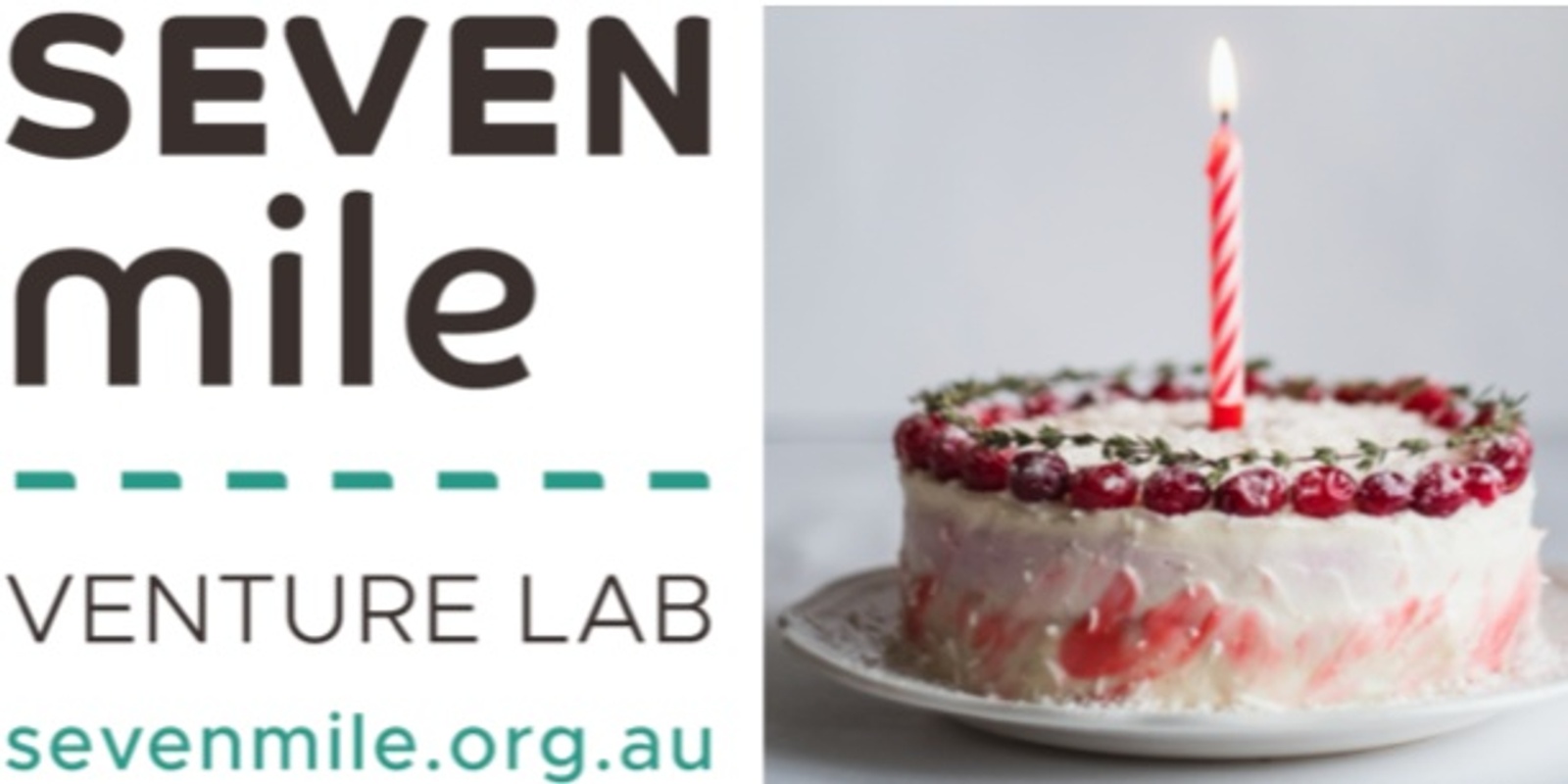 Banner image for SEVENmile Venture Lab December meetup - 1st Birthday Celebration