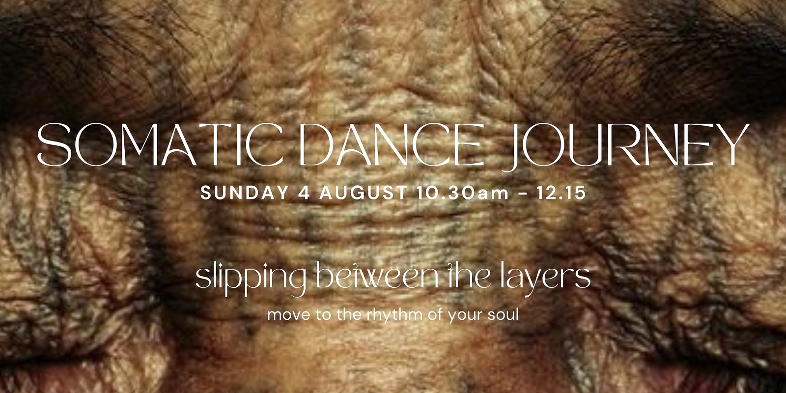 Banner image for Somatic Dance Journey - Slipping Between the Layers