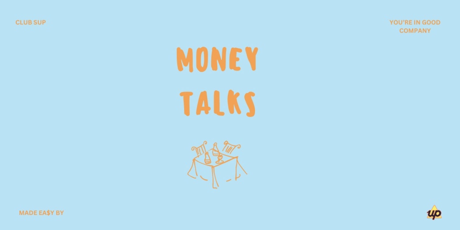 Banner image for YIGC X CLUB SUP - MONEY TALKS 