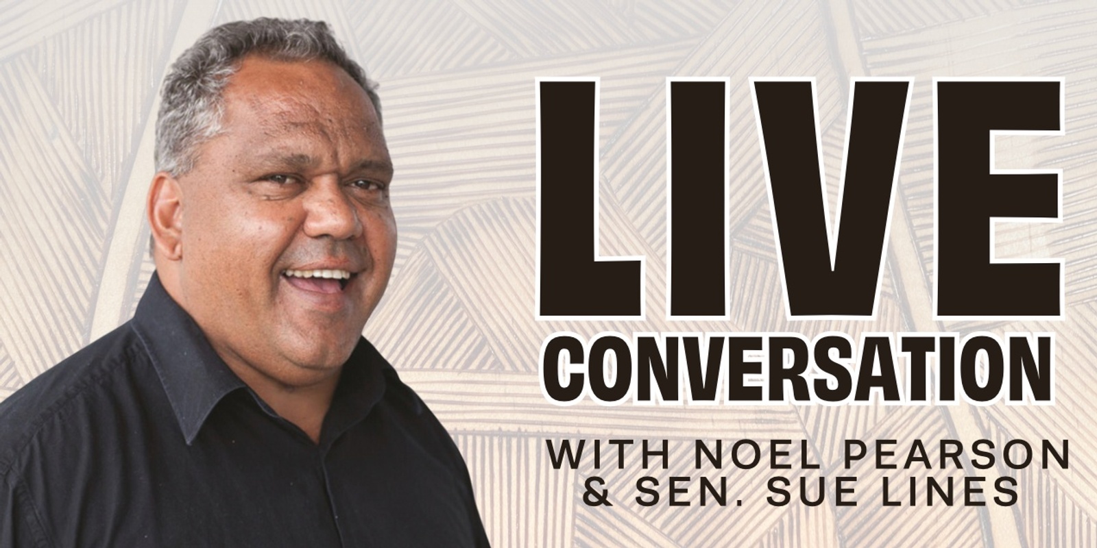 Banner image for LIVE with Noel Pearson