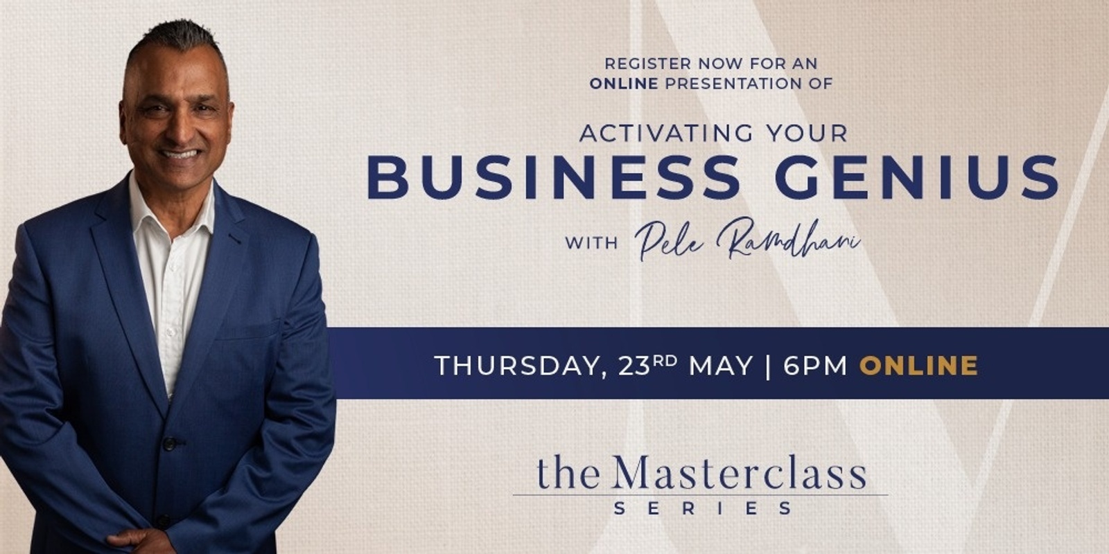 Banner image for The MASTERCLASS Series // Activating Your Business Genius with Pele Ramdhani
