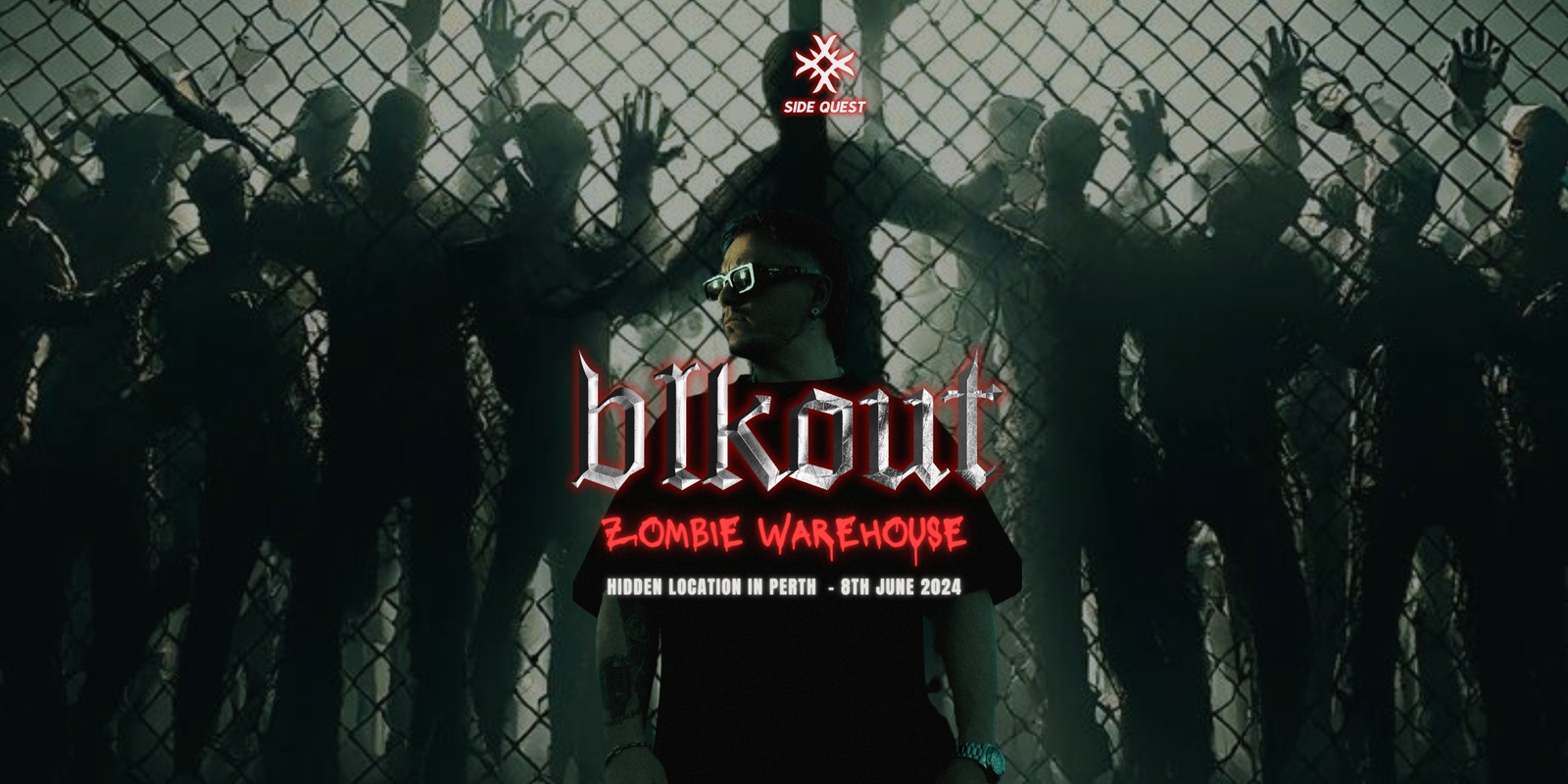 Banner image for SIDEQUEST ZOMBIE WAREHOUSE presents BLKOUT. & The Round Table