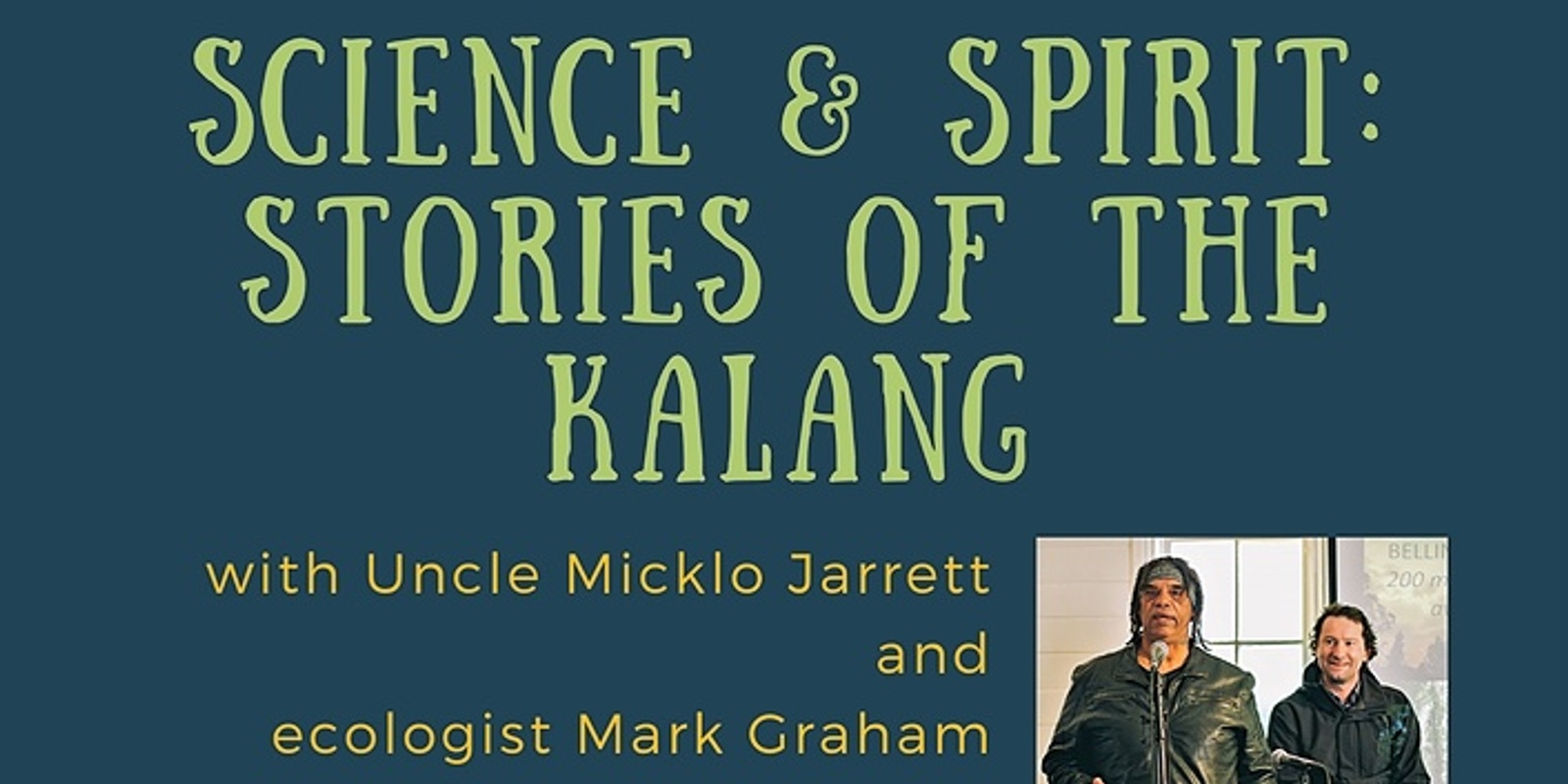 Banner image for Science & Spirit: Stories of the Kalang