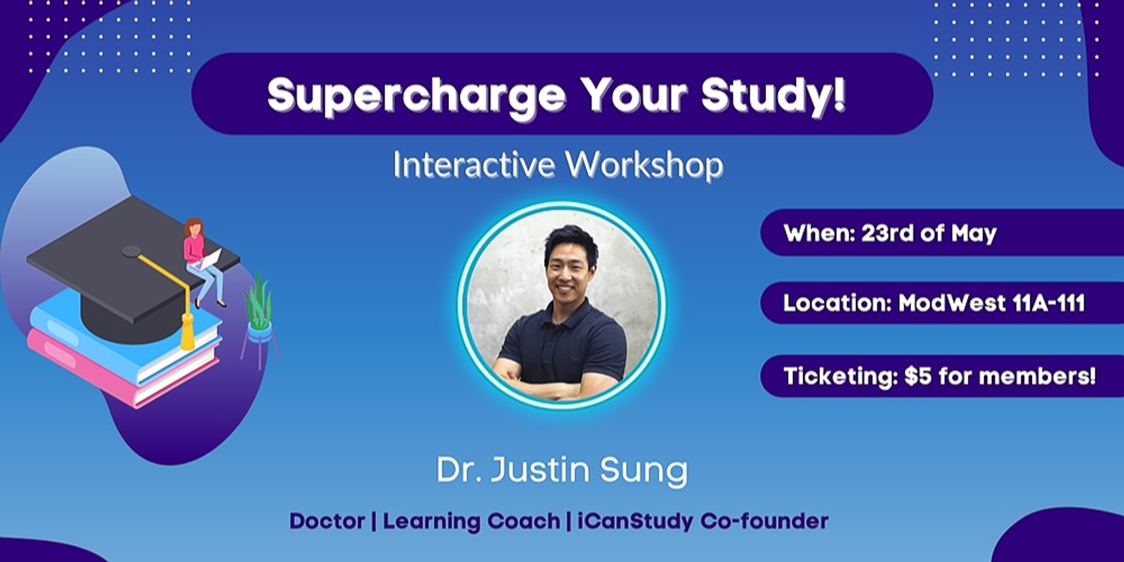 UQPMS x UQDSA x UQABS X EUS X PHAUQ Dr Justin Sung Study Skills