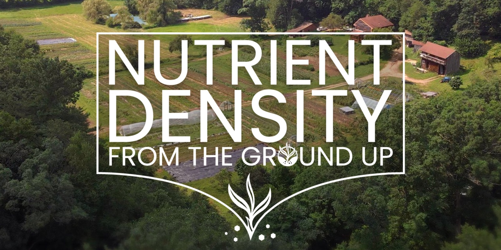 Banner image for Nutrient Density in Food and Farming; A Day with Dan Kittredge