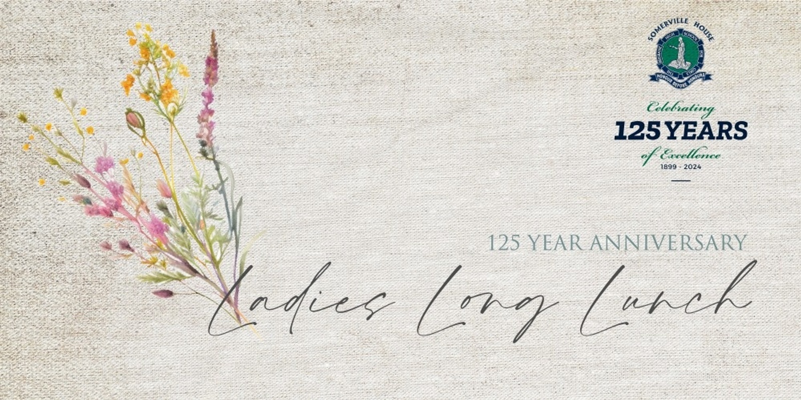 Banner image for Somerville House 125 Year Anniversary Ladies Long Lunch 