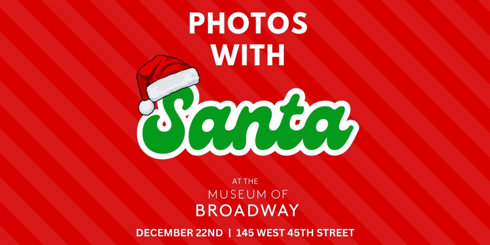 Banner image for Photos with Santa at The Museum of Broadway