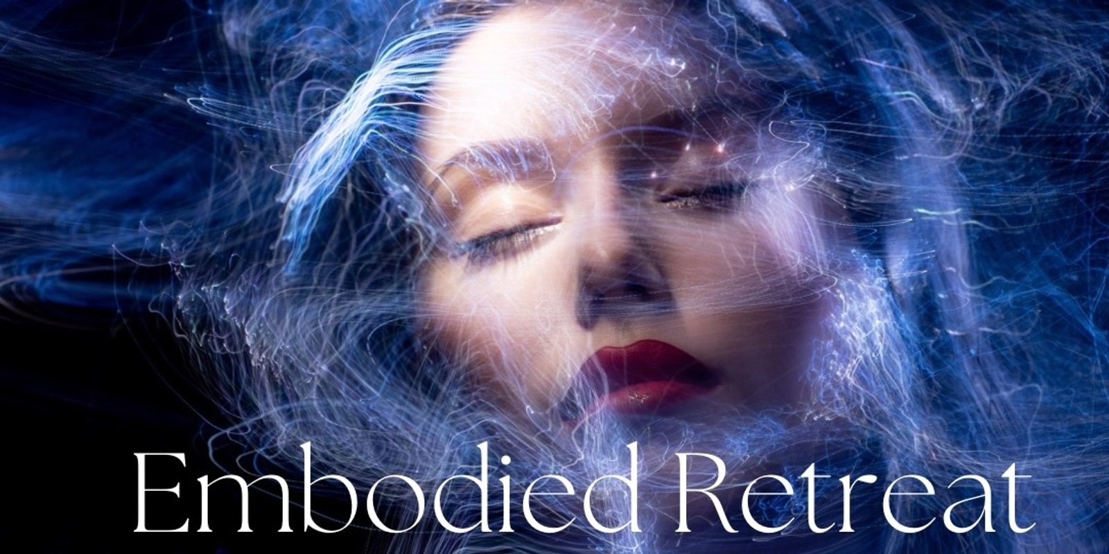 Banner image for “Embodied” 1 Day Retreat  | Women’s Circles, Somatic Healing & Sound Immersion