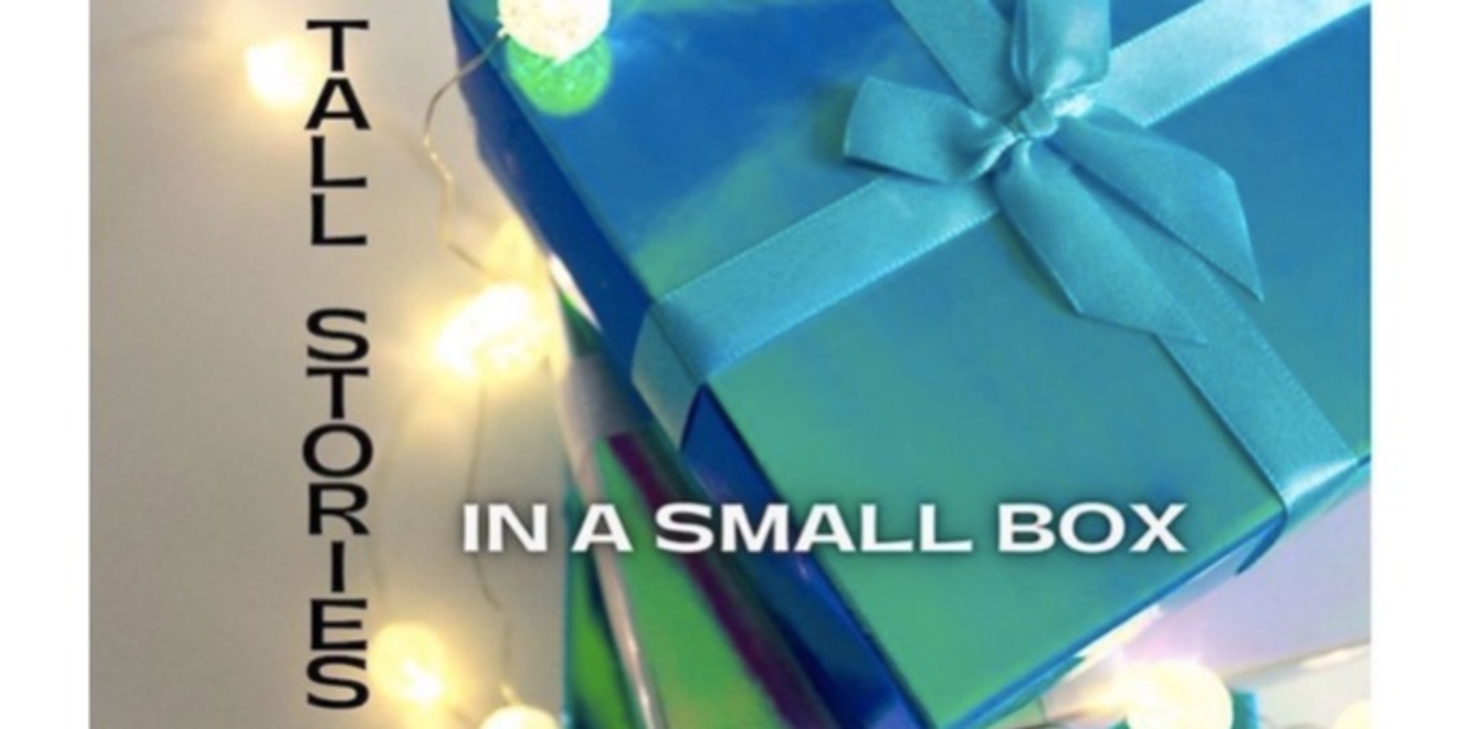 Banner image for 'Tall Stories in a Small Box'