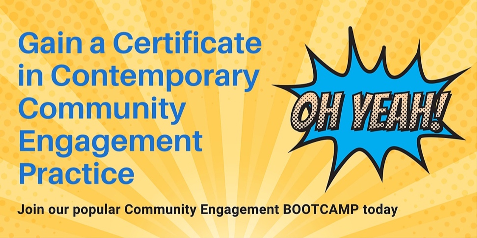 Banner image for Community Engagement BOOTCAMP - Monday 30 January 2023 intake