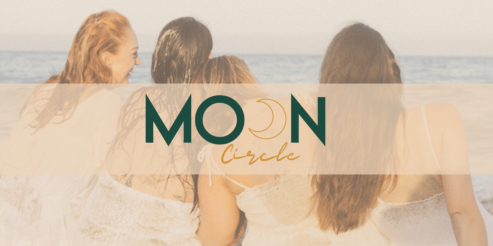 Banner image for Moon Circle: A Sacred Women's Gathering