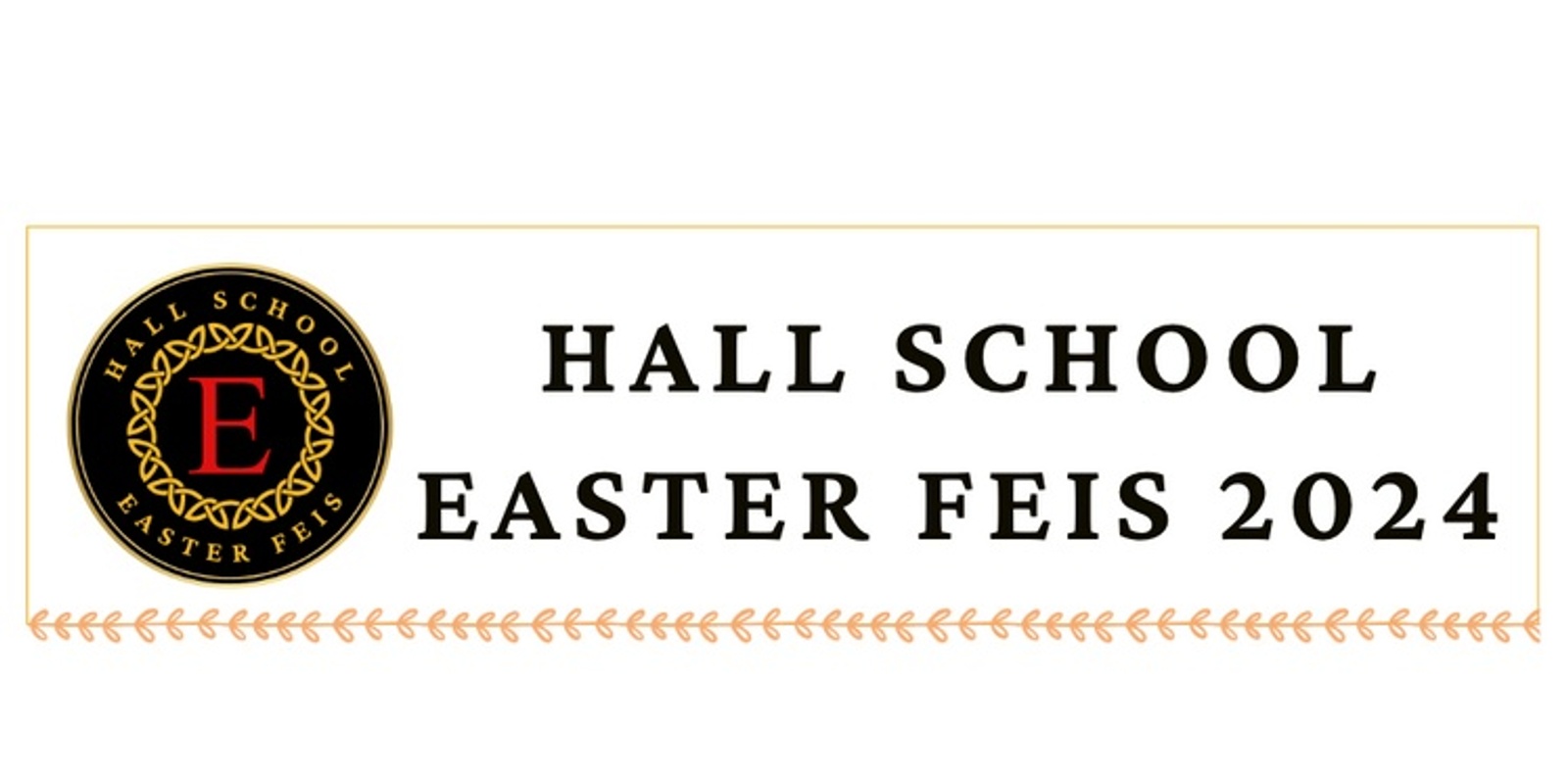 Banner image for Hall School Easter Feis 2024