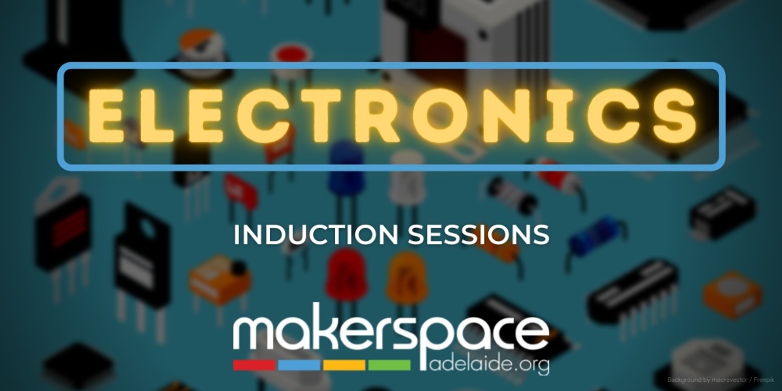Banner image for Electronics Induction Sessions