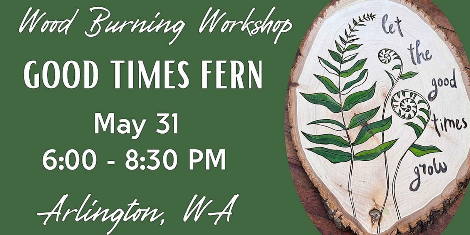 Banner image for Let the Good Times Grow Wood Burning Workshop