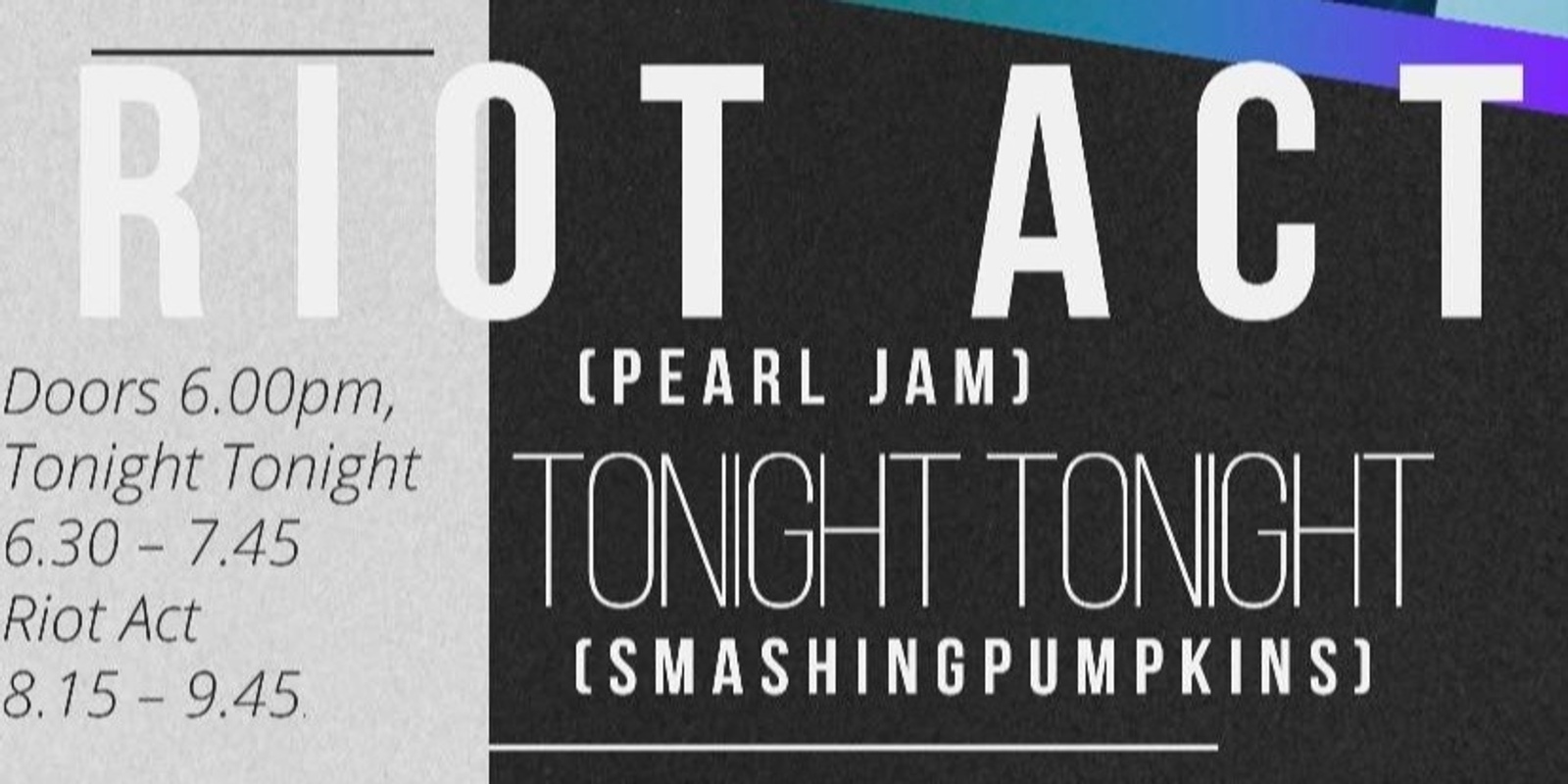 Banner image for PEARL JAM Performed by Riot Act with THE SMASHING PUMPKINS Performed by Tonight Tonight