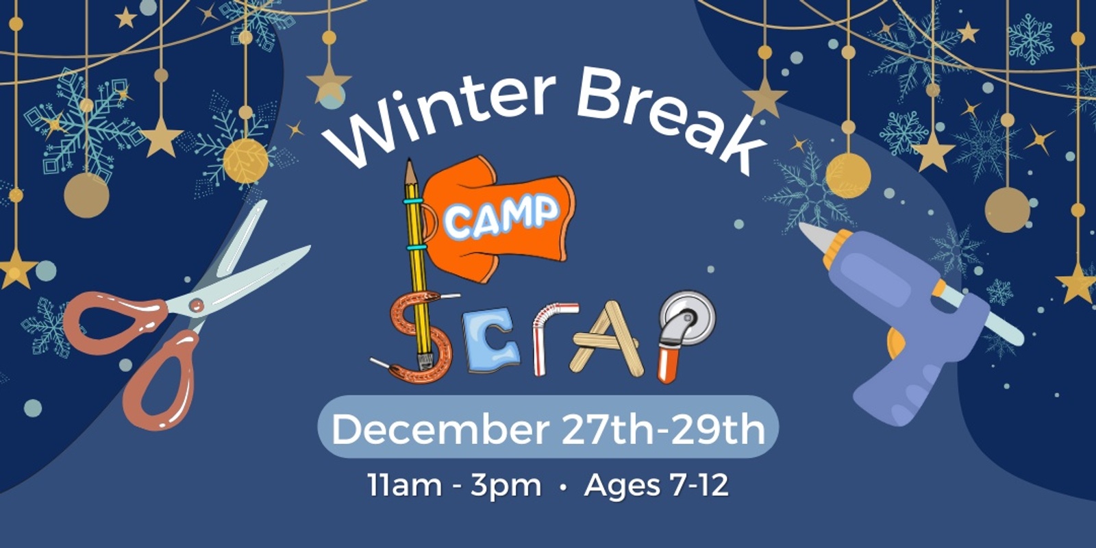 Banner image for Camp SCRAP: Winter Break Session 2! • Wed., Dec. 27 - Fri., Dec. 29