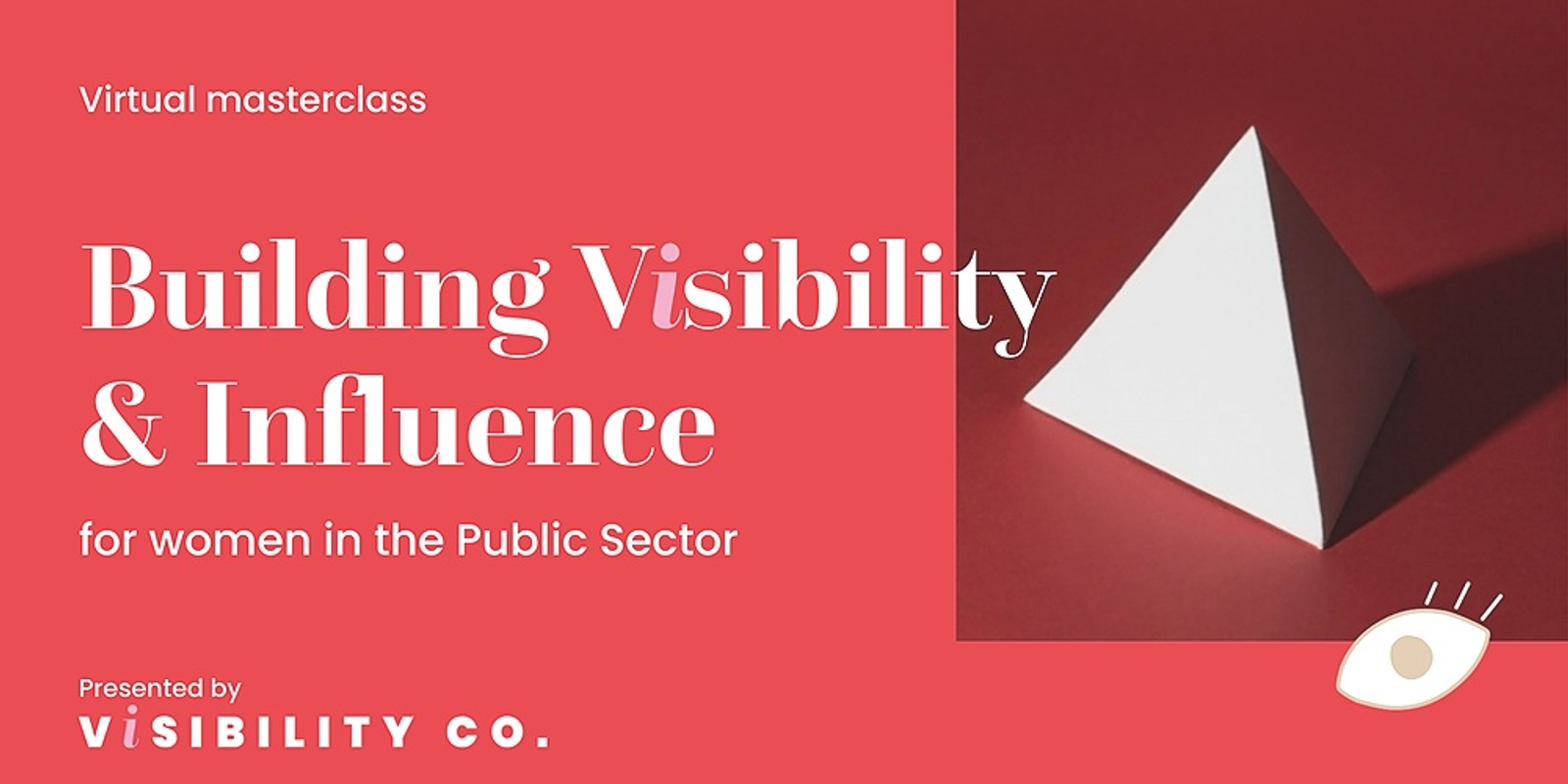 Building Visibility + Influence for Women in the Public Sector - May 2023