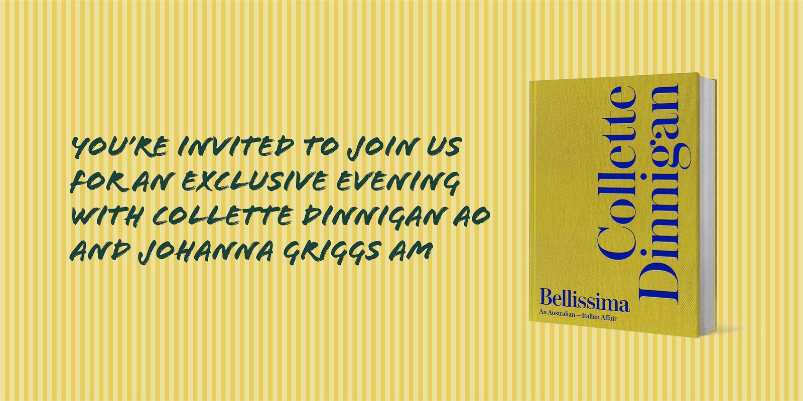 Banner image for An Evening with Collette Dinnigan AO and Johanna Griggs AM at The Palms Sydney