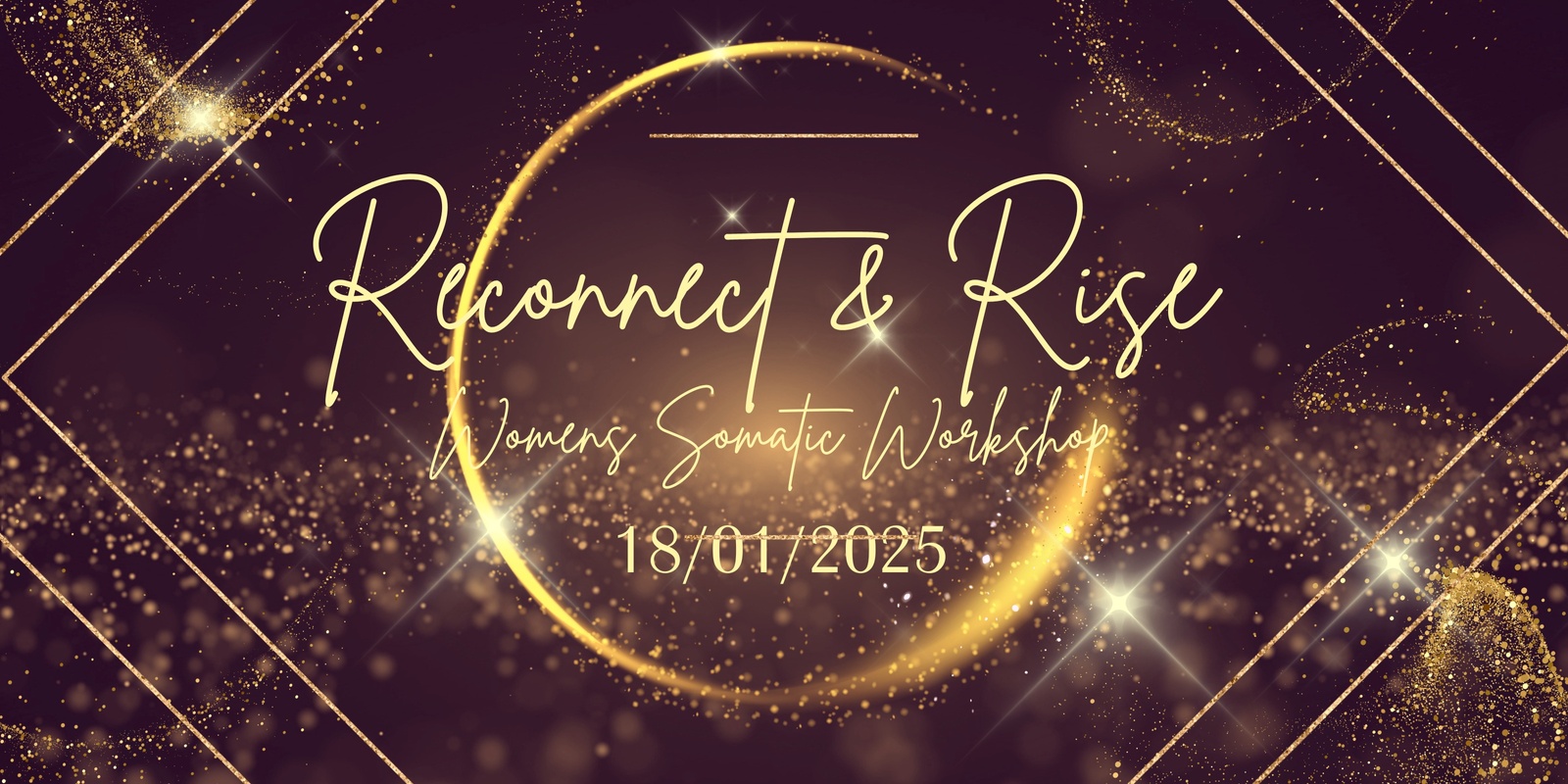 Banner image for Reconnect & Rise- Women's Somatic Workshop 