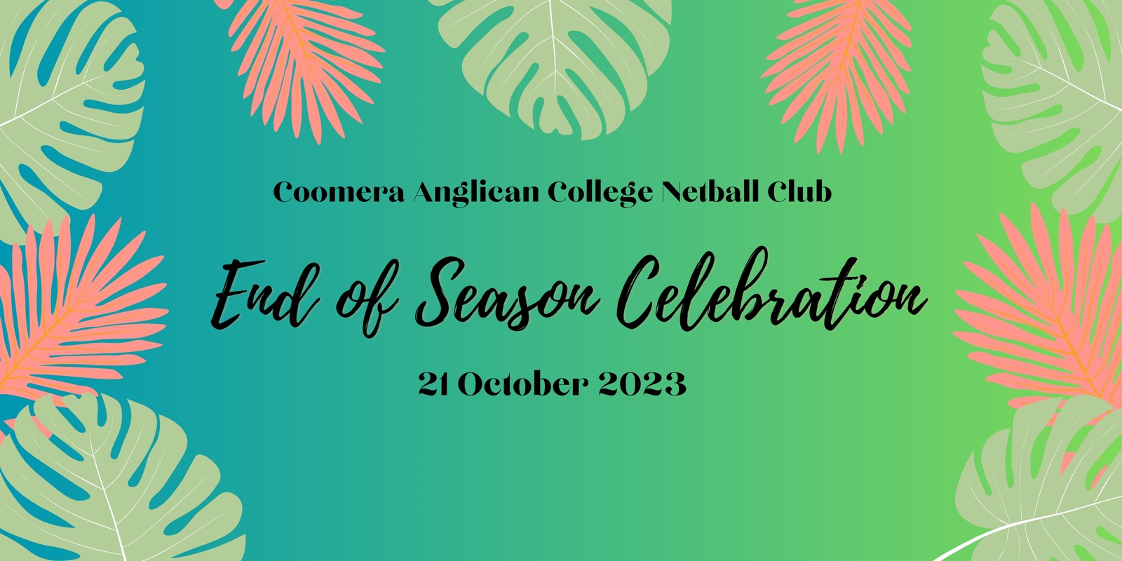 Banner image for Coomera Anglican College Netball Club - End of Season Celebration